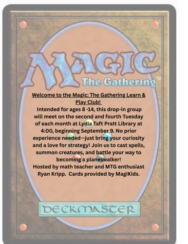 magic the gathering play and learn at lydia taft pratt library